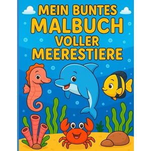 Things, JOLA Mein Buntes Malbuch voller Meerestiere: Tauch ein in eine farbenfrohe Unterwasserwelt zum Ausmalen! (Mein buntes Malbuch voller Tiere) Things, JOLA Mein Buntes Malbuch voller Meerestiere: Tauch ein in eine farbenfrohe Unterwasserwelt zum Ausmalen! (Mein buntes Malbuch voller Tiere)