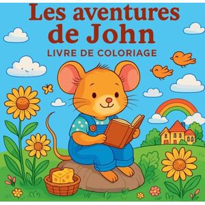 Martin, Chris Les Aventures de John Livre de coloriage Martin, Chris Les Aventures de John Livre de coloriage