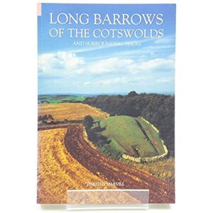 Darvill, Tim Long Barrows of the Cotswolds and Surrounding Areas Darvill, Tim Long Barrows of the Cotswolds and Surrounding Areas