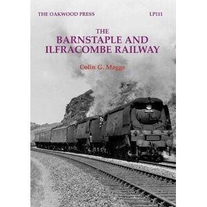 Maggs, Colin G. The Barnstaple and Ilfracombe Railway Maggs, Colin G. The Barnstaple and Ilfracombe Railway
