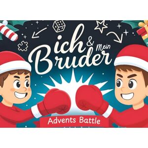 Schmidt, Emma Ich & mein Bruder Advents-Battle: 1 gegen 1 Adventskalender mit 24 Spielen, Challenges & Mutproben – das lustige Geschenk für Geschwister-Jungs von 8–12 Jahren! Schmidt, Emma Ich & mein Bruder Advents-Battle: 1 gegen 1 Adventskalender mit 24 Spielen, Challenges & Mutproben – das lustige Geschenk für Geschwister-Jungs von 8–12 Jahren!