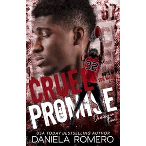 Romero, Daniela Cruel Promise: An Enemies with Benefits Forbidden Romance (Boys of Sun Valley) Romero, Daniela Cruel Promise: An Enemies with Benefits Forbidden Romance (Boys of Sun Valley)