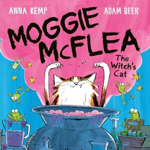 Kemp, Anna Moggie McFlea: The Witch's Cat Kemp, Anna Moggie McFlea: The Witch's Cat