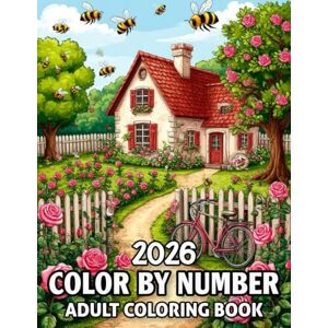 Schwartz, Bentley C. 2026 Color By Number Adult Coloring Book: Large Print Color By Number for Adults – Easy and Fun Pages with Flowers, Birds, Animals, Butterflies, Landscapes, and Seasonal Designs Schwartz, Bentley C. 2026 Color By Number Adult Coloring Book: Large Print Color By Number for Adults – Easy and Fun Pages with Flowers, Birds, Animals, Butterflies, Landscapes, and Seasonal Designs