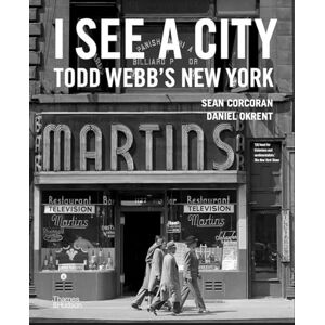 Webb, Todd I See a City: Todd Webb's New York Webb, Todd I See a City: Todd Webb's New York
