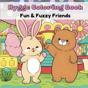 Arts, LyLou Hygge Coloring Book Fun & Fuzzy Friends: Super Cute & Cozy Coloring Book for Teens & Adults Featuring Adorable Animal Characters in Simple Easy ... Relaxation (Hygge Cute & Cozy Coloring Books) Arts, LyLou Hygge Coloring Book Fun & Fuzzy Friends: Super Cute & Cozy Coloring Book for Teens & Adults Featuring Adorable Animal Characters in Simple Easy ... Relaxation (Hygge Cute & Cozy Coloring Books)