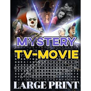 Bayi's Boundless Tales Mystery TV Movie Word Search (Large Print): 50 whodunit puzzles – 1,000 hidden words • answer key inside (U.S. TV Movie Word Search Series) Bayi's Boundless Tales Mystery TV Movie Word Search (Large Print): 50 whodunit puzzles – 1,000 hidden words • answer key inside (U.S. TV Movie Word Search Series)