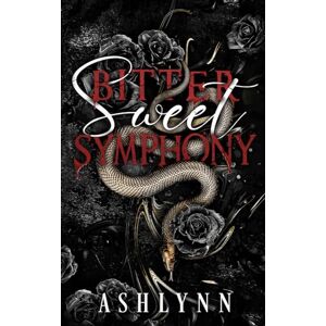 Author, Ashlynn Bitter Sweet Symphony: Part II (Kings of Chaos & Mayhem) Author, Ashlynn Bitter Sweet Symphony: Part II (Kings of Chaos & Mayhem)