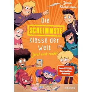Kliebenstein, Juma Die schlimmste Klasse der Welt (Band 3) Jetzt erst recht!: Spritzig-freches Kinderbuch mit vielen lustigen Illustrationen für Kinder ab 10 Jahren Kliebenstein, Juma Die schlimmste Klasse der Welt (Band 3) Jetzt erst recht!: Spritzig-freches Kinderbuch mit vielen lustigen Illustrationen für Kinder ab 10 Jahren