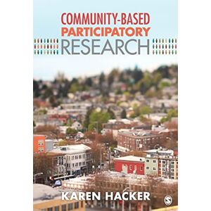 Hacker, Karen A. Community-Based Participatory Research Hacker, Karen A. Community-Based Participatory Research