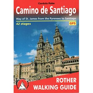 Cordula Rabe Camino de Santiago Way of St James from the Pyrenees to Santiago (Rother Walking Guide) Cordula Rabe Camino de Santiago Way of St James from the Pyrenees to Santiago (Rother Walking Guide)
