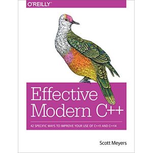 Scott Effective Modern C++: 42 Specific Ways to Improve Your Use of C++11 and C++14 Scott Effective Modern C++: 42 Specific Ways to Improve Your Use of C++11 and C++14
