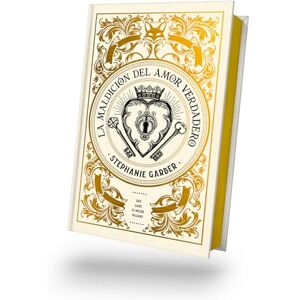 Garber, Stephanie Maldicion del Amor Verdadero, La Ed. Coleccionista (#Fantasy) Garber, Stephanie Maldicion del Amor Verdadero, La Ed. Coleccionista (#Fantasy)