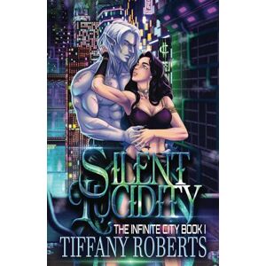 Roberts Silent Lucidity: 1 (The Infinite City) Roberts Silent Lucidity: 1 (The Infinite City)