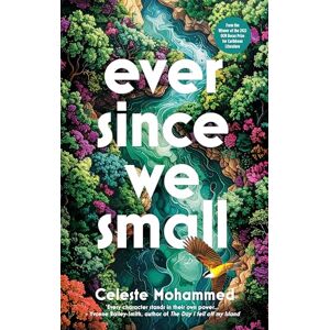 Celeste Mohammed Ever Since We Small Celeste Mohammed Ever Since We Small