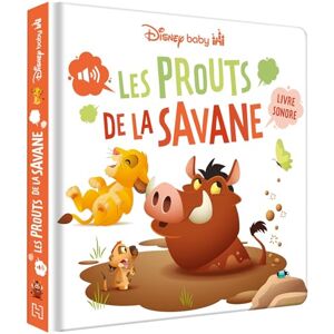 Disney BABY Les Prouts de la Savane Livre sonore LE ROI LION Disney BABY Les Prouts de la Savane Livre sonore LE ROI LION