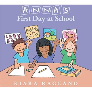 Ragland, Kiara Anna's First Day at School Ragland, Kiara Anna's First Day at School
