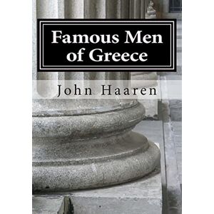 Haaren, John Famous Men of Greece Haaren, John Famous Men of Greece