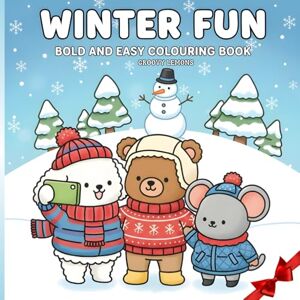 Lemons, Groovy Winter Fun Bold And Easy Colouring Book For Adults And Teens: Featuring Cute Dog Bear Mouse Characters and Winter And Holiday Scenes for Relaxation (Groovy Lemons) (Fluffy Friends) Lemons, Groovy Winter Fun Bold And Easy Colouring Book For Adults And Teens: Featuring Cute Dog Bear Mouse Characters and Winter And Holiday Scenes for Relaxation (Groovy Lemons) (Fluffy Friends)