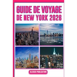 PUBLICATION, OLEDSIS GUIDE DE VOYAGE DE NEW YORK 2026: « Découvrez, mangez, explorez et vivez New York comme un local – Votre guide étape par étape pour des vacances inoubliables en 2026 » PUBLICATION, OLEDSIS GUIDE DE VOYAGE DE NEW YORK 2026: « Découvrez, mangez, explorez et vivez New York comme un local – Votre guide étape par étape pour des vacances inoubliables en 2026 »