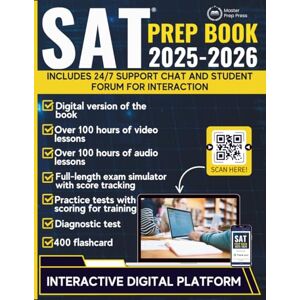 Prep Press, Master SAT Prep Book: The ultimate SAT guide with an interactive platform that includes practice tests, over 200 hours of video and audio lessons, 24/7 live chat, a student forum, and an exam simulator. Prep Press, Master SAT Prep Book: The ultimate SAT guide with an interactive platform that includes practice tests, over 200 hours of video and audio lessons, 24/7 live chat, a student forum, and an exam simulator.