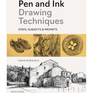 Morales H., David Pen and Ink Drawing Techniques: Steps, Subjects & Prompts Morales H., David Pen and Ink Drawing Techniques: Steps, Subjects & Prompts