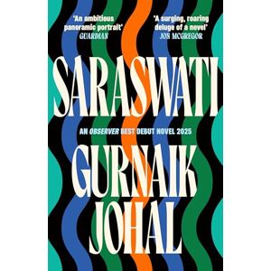 Johal, Gurnaik Saraswati: Shortlisted for the Waterstones Debut Fiction Prize Johal, Gurnaik Saraswati: Shortlisted for the Waterstones Debut Fiction Prize