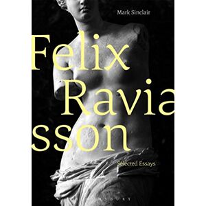 Philosophy Félix Ravaisson: Selected Essays Philosophy Félix Ravaisson: Selected Essays