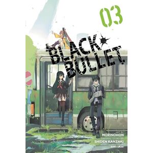 Kanzaki, Shiden Black Bullet, Vol. 3 (manga): Volume 3 (BLACK BULLET GN) Kanzaki, Shiden Black Bullet, Vol. 3 (manga): Volume 3 (BLACK BULLET GN)