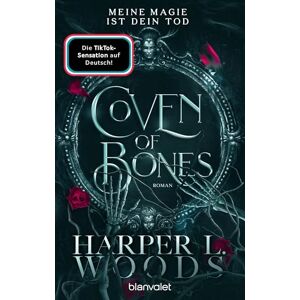 Woods, Harper L. Coven of Bones Meine Magie ist dein Tod: Roman Der Auftakt der spicy Enemies-to-Lovers-Saga mit Hexen Woods, Harper L. Coven of Bones Meine Magie ist dein Tod: Roman Der Auftakt der spicy Enemies-to-Lovers-Saga mit Hexen
