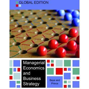 McGraw Hill / Europe, Middle East & Africa EBOOK: Managerial Economics and Business Strategy Global Edition (UK Higher Education Business Economics) McGraw Hill / Europe, Middle East & Africa EBOOK: Managerial Economics and Business Strategy Global Edition (UK Higher Education Business Economics)