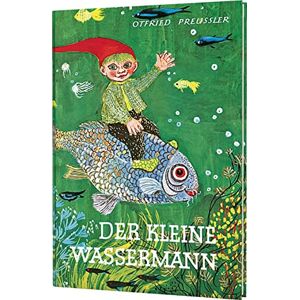 Preußler, Otfried Der kleine Wassermann: Der kleine Wassermann: gebundene Ausgabe schwarz-weiß illustriert, ab 6 Jahren Preußler, Otfried Der kleine Wassermann: Der kleine Wassermann: gebundene Ausgabe schwarz-weiß illustriert, ab 6 Jahren