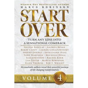 Robinson START OVER: Turn Any Loss into a Sensational Comeback, Volume 4 (Start Over Series) Robinson START OVER: Turn Any Loss into a Sensational Comeback, Volume 4 (Start Over Series)