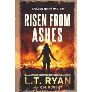 Ryan, L.T. Risen from Ashes (Cassie Quinn) Ryan, L.T. Risen from Ashes (Cassie Quinn)