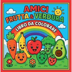 Martin, Chris Amici Frutta & Verdura Libro da colorare Martin, Chris Amici Frutta & Verdura Libro da colorare