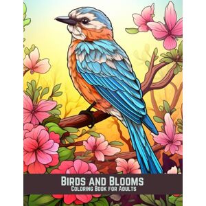 Grace, Elyon Birds and Blooms Coloring Book for Adults: Relaxing Nature-Inspired Designs to Color and Enjoy Grace, Elyon Birds and Blooms Coloring Book for Adults: Relaxing Nature-Inspired Designs to Color and Enjoy