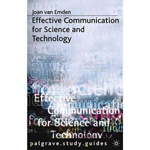 van Emden, Joan Effective Communication for Science and Technology: 92 (Bloomsbury Study Skills) van Emden, Joan Effective Communication for Science and Technology: 92 (Bloomsbury Study Skills)