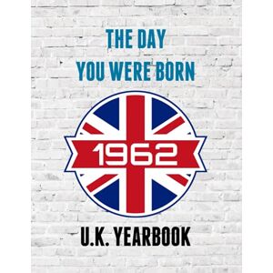 Publishing, Diamond The Day You Were Born 1962 UK Yearbook: A fun look at interesting facts and trivia from 1962 Ideal birthday gift / present idea. Publishing, Diamond The Day You Were Born 1962 UK Yearbook: A fun look at interesting facts and trivia from 1962 Ideal birthday gift / present idea.