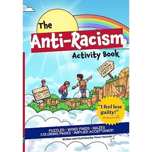 Varnado, Victor the Anti-Racism Activity Book Varnado, Victor the Anti-Racism Activity Book