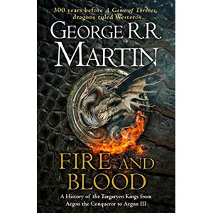 Martin, George R.R. Fire and Blood: The inspiration for 2022’s highly anticipated HBO and Sky TV series HOUSE OF THE DRAGON from the internationally bestselling creator of ... GAME OF THRONES (A Song of Ice and Fire) Martin, George R.R. Fire and Blood: The inspiration for 2022’s highly anticipated HBO and Sky TV series HOUSE OF THE DRAGON from the internationally bestselling creator of ... GAME OF THRONES (A Song of Ice and Fire)