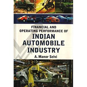 Gyan Publishing House Financial and Operating Performance of Indian Automobile Industry Gyan Publishing House Financial and Operating Performance of Indian Automobile Industry