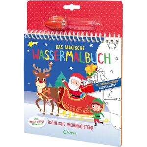 Das magische Wassermalbuch Fröhliche Weihnachten!: Male die tollen Motive mit dem enthaltenen Zaubermalstift immer wieder aus Das magische Wassermalbuch Fröhliche Weihnachten!: Male die tollen Motive mit dem enthaltenen Zaubermalstift immer wieder aus