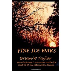 Taylor Fire Ice Wars (Reluctant Time Travellers) Taylor Fire Ice Wars (Reluctant Time Travellers)