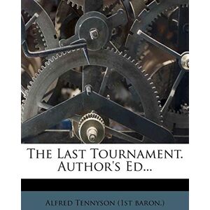 The Last Tournament. Author's Ed... The Last Tournament. Author's Ed...