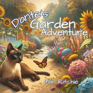 Ritchie, Alan Dante's Garden Adventure (Dante's Adventures) Ritchie, Alan Dante's Garden Adventure (Dante's Adventures)