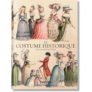 Tétart-Vittu, Françoise Racinet. Le Costume historique: Le Costume Historique: Du Monde Antique XIXe Siecle Les Planches Completes En Couleurs (Bibliotheca Universalis) Tétart-Vittu, Françoise Racinet. Le Costume historique: Le Costume Historique: Du Monde Antique XIXe Siecle Les Planches Completes En Couleurs (Bibliotheca Universalis)