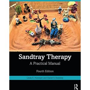 Homeyer, Linda E. Sandtray Therapy: A Practical Manual Homeyer, Linda E. Sandtray Therapy: A Practical Manual