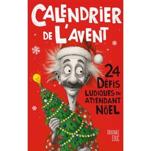Educ, Originale Calendrier de l’Avent: 24 défis ludiques en attendant Noël – Énigmes, casse-têtes et jeux de logique – Cadeau original pour ados, adultes et toute la famille (Calendriers de l’Avent Fun & Défis) Educ, Originale Calendrier de l’Avent: 24 défis ludiques en attendant Noël – Énigmes, casse-têtes et jeux de logique – Cadeau original pour ados, adultes et toute la famille (Calendriers de l’Avent Fun & Défis)