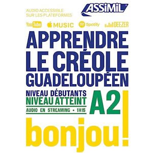 Robert Chilin Apprendre Le Creole Gradeloupeen niveau A2: Niveau débutants A2 Robert Chilin Apprendre Le Creole Gradeloupeen niveau A2: Niveau débutants A2