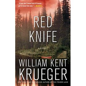 Krueger, William Kent Red Knife: A Novel: Volume 8 (Cork O'Connor Mystery Series) Krueger, William Kent Red Knife: A Novel: Volume 8 (Cork O'Connor Mystery Series)